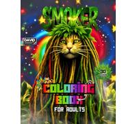 Smoker Coloring Book: Relax and Relieve Stress with funny smoking animals, mandalas and fun motivational phrases. The perfect gift for a friend.