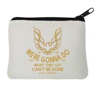 Smokey and The Bandit We are Gonna Do What They Say Can Not Be Done Neoprene Coin Purse Pouch 10x11cm White