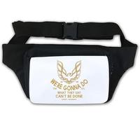 Smokey and The Bandit We are Gonna Do What They Say Can Not Be Done Waist Bag Fanny Pack White