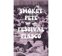 Smokey Pete and the Festival Fiasco