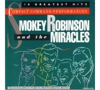 Smokey Robinson and the Miracles - 18 Greatest Hits: Compact Command Performances