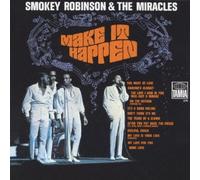 Smokey Robinson & The Miracles - Make It Happen Aka Tears Of A Clown