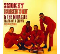 Smokey Robinson & The Miracles - Tears Of A Clown: The Collection