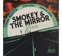 Smokey & The Mirror - Smokey & The Mirror Live