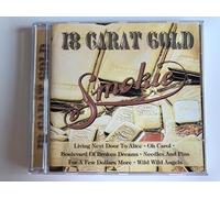 Smokie - 18 Carat Gold; Living next door to alice; Oh Carol; Boulevard of broken dreams; Needles and pins; For a few dollars more; Wild wild angels