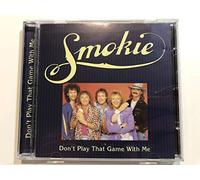 Smokie - Don't Play That Game With