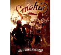 smokie live at cirkus stockholm