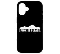 Smokies Please Case for iPhone 16