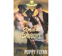 Smokin' Cowboys: A Contemporary Western Romance (Lassoed by Three)