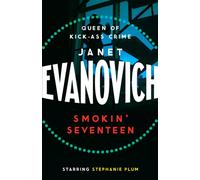 Smokin' Seventeen : A witty mystery full of laughs, lust and high-stakes suspense