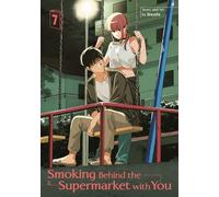 Smoking Behind the Supermarket with You 07: 7