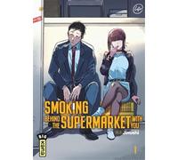 Smoking behind the supermarket with you - Tome 1