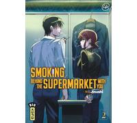 Smoking behind the supermarket with you - Tome 2