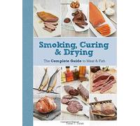 Smoking, Curing & Drying: The Complete Guide for Meat & Fish by Turan T. Turan (2015-05-07)