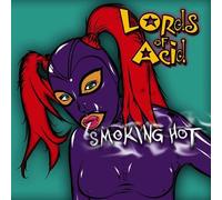 Smoking Hot by Lords Of Acid