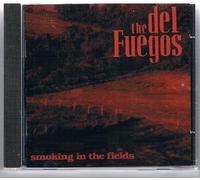 Smoking in the fields (1989) by Del Fuegos