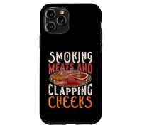 Smoking Meats And Clapping Cheeks Funny BBQ Meat smoke Case for iPhone 11 Pro