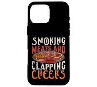 Smoking Meats And Clapping Cheeks Funny BBQ Meat smoke Case for iPhone 16 Pro Max