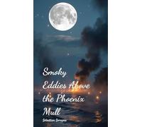 Smoky Eddies Above the Phoenix Mull