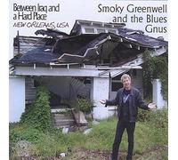 SMOKY GREENWELL - Between Iraq & a Hard Place
