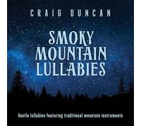 Craig Duncan Smoky Mountain Lullabies (CD)