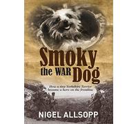 Smoky the War Dog: How a tiny Yorkshire Terrier became a hero on the frontline