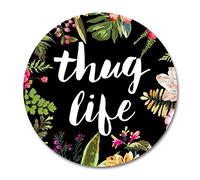 Smooffly Thug Life Round Mouse Pad, Thug Life Fashion Design Circular Mousepad with Rubber 20cm