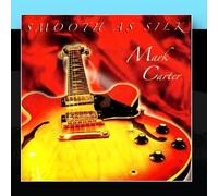 Smooth As Silk by Mark Carter