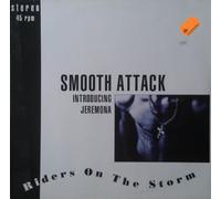 Smooth Attack - Riders On The Storm / Misunderstood [Vinyl Single]