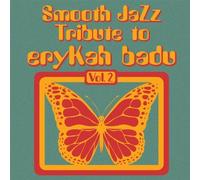 Smooth Jazz All Star - Smooth Jazz Tribute To Erykah Badu Vol. 2 - CD - J3z
