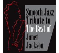 SMOOTH JAZZ ALL STARS - Smooth Jazz Tribute Janet Jackson
