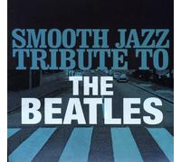 SMOOTH JAZZ ALL STARS - Smooth Jazz Tribute to the Beatles