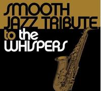 Smooth Jazz All Stars Smooth Jazz tribute to the Whispers (CD) (US IMPORT)