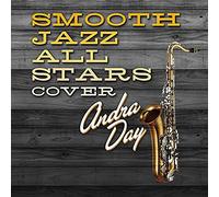 SMOOTH JAZZ ALL STARS - The Smooth Jazz All Stars - Smooth Jazz All Stars Cover Andra Day