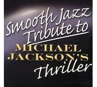 Smooth Jazz All Stars,the - Smooth Jazz Tribute to Michael Jackson's