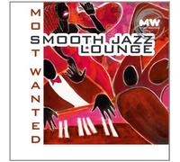 Smooth Jazz Lounge by Most Wanted Smooth Jazz Lounge