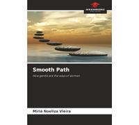 Smooth Path: How gentle are the ways of women