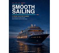 Smooth Sailing: A Cruise Vacation Planner with Packing Lists, Budget Tracker, Shore Excursion Plans, and Travel Journal