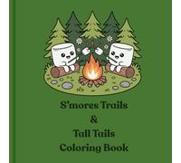 SMORES TRAILS & TALL TAILS COLORING BOOK