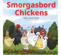 Smorgasbord Chickens: Because sometimes the greatest lesson comes from choosing to be last.