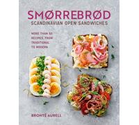 SMORREBROD SCANDINAVIAN OPEN SANDWICHES By AURELL, BRONTE (Hardcover)