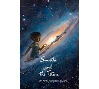 Smrithi and the Titan