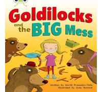 Smriti Prasadam-Halls Bug Club Orange A/1A Goldilocks & the Big Mess 6-pack Smriti Prasadam-Halls Multicolor