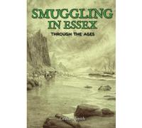 Smuggling in Essex: Through the Ages