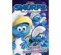 Smurfs the Lost Village: Movie Novelization (Smurfs Movie)