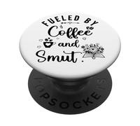 Smutt Books Fueled By Coffee & Smut Book Smutty Dark Romance PopSockets Adhesive PopGrip