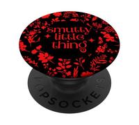 Smutty Little Thing Spicy Dark Romance Book Lover Smut Era PopSockets Swappable PopGrip