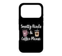 Smutty Reads and Coffee Please Dark Romance Book Smut Reader Case for iPhone 17 Pro
