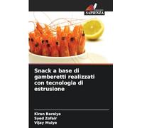 Snack a base di gamberetti realizzati con tecnologia di estrusione
