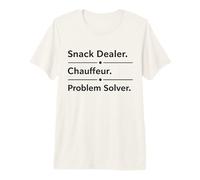 Snack Dealer Chauffeur Problem Solver Funny Mom Design Premium T-Shirt